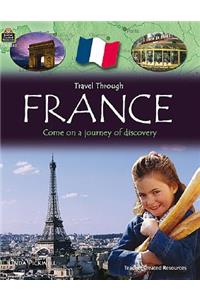 Travel Through: France