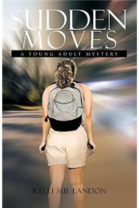 Sudden Moves