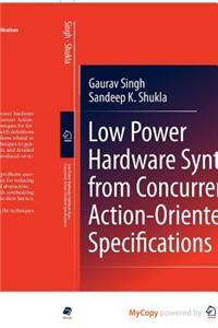 Low Power Hardware Synthesis from Concurrent Action-Oriented Specifications
