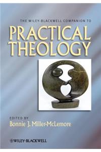 The Wiley-Blackwell Companion to Practical Theology