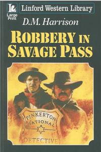 Robbery in Savage Pass