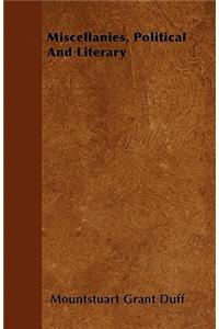 Miscellanies, Political And Literary