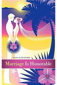 Marriage Is Honorable