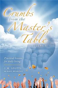 Crumbs from the Master's Table