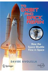 To Orbit and Back Again