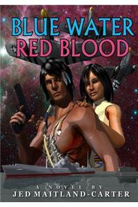 Blue Water Red Blood