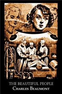 The Beautiful People by Charles Beaumont, Science Fiction, Adventure