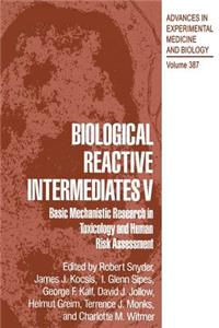 Biological Reactive Intermediates V