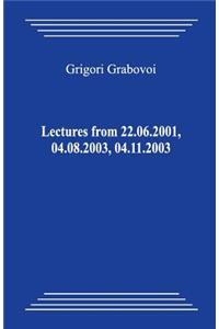 Lectures from 22.06.2001, 04.08.2003, 04.11.2003
