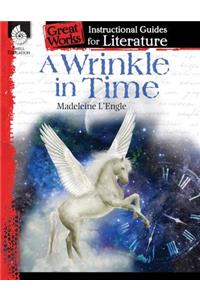 A Wrinkle in Time: An Instructional Guide for Literature