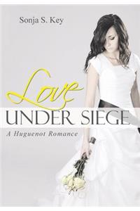 Love Under Siege