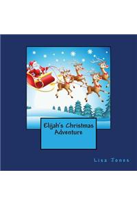 Elijah's Christmas Adventure