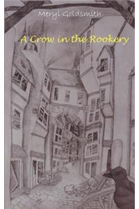 A Crow in the Rookery