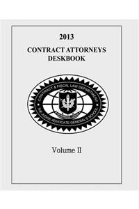 Contract Attorneys Deskbook, 2013, Volume II