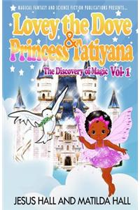 Lovey The Dove & Princess Tatiyana