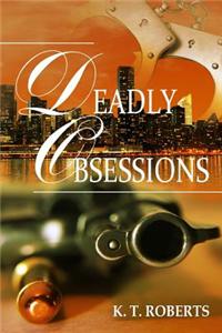 Deadly Obsessions