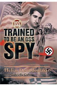 Trained to Be an OSS Spy