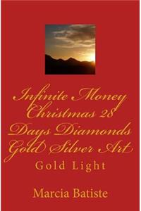 Infinite Money Christmas 28 Days Diamonds Gold Silver Art