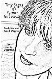 Tiny Sagas of a Former Girl Scout