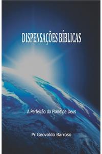 DispensaÃ§Ãµes BÃ­blicas: A PerfeiÃ§Ã£o Do Plano de Deus