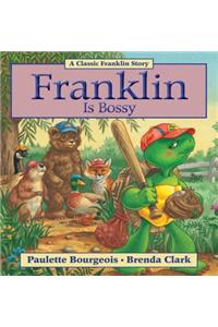 Franklin Is Bossy