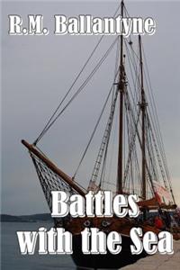 Battles with the Sea