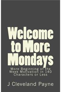 Welcome to More Mondays