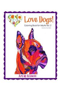 Love Dogs Coloring Book for Adults Vol. 2