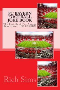 FC BAYERN Football Joke Book