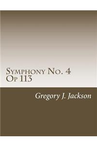 Symphony No. 4, Op 113