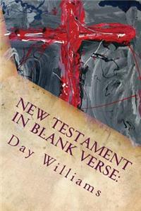 New Testament in Blank Verse