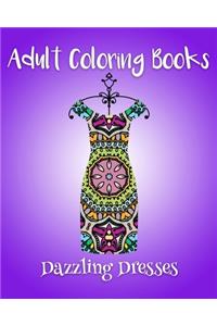 Adult Coloring Books: Dazzling Dresses