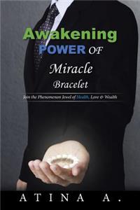 Awakening Power of Miracle Bracelet