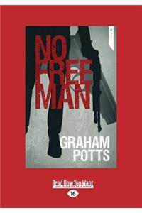 No Free Man (Large Print 16pt)