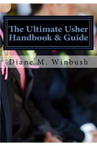 Ultimate Usher Handbook & Guide