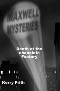 Death at the Chocolate Factory