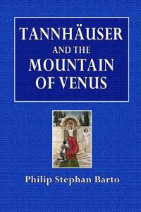 Tannhauser and the Mountain of Venus