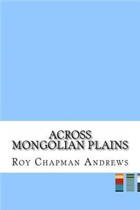 Across Mongolian Plains