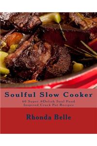 Soulful Slow Cooker