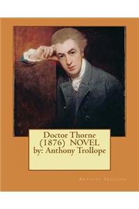 Doctor Thorne (1876) NOVEL by