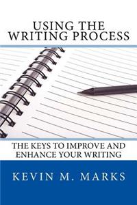 Using the Writing Process