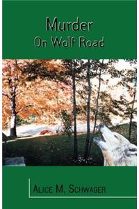 Murder on Wolf Road