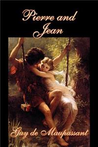 Pierre and Jean by Guy de Maupassant, Fiction, Classics, Literary