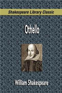 Othello (Shakespeare Library Classic)