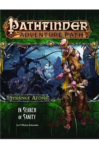 Pathfinder Adventure Path: Strange Aeons 1 of 6 - In Search of Sanity