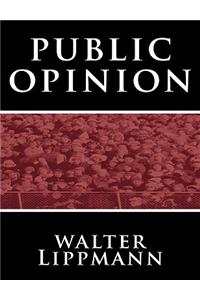 Public Opinion by Walter Lippmann