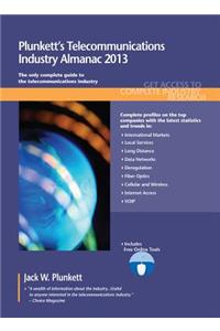 Plunkett's Telecommunications Industry Almanac 2013