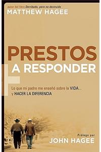 Prestos a Responder