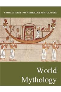 Critical Survey of Mythology & Folklore: World Mythology