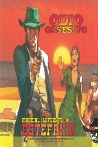 Odio obsesivo (Coleccion Oeste)